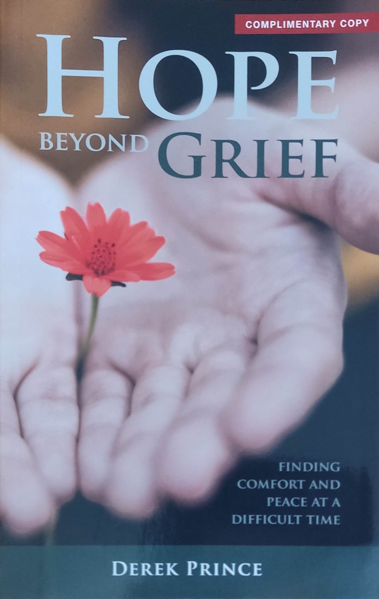 Hope Beyond Grief by Derek Prince